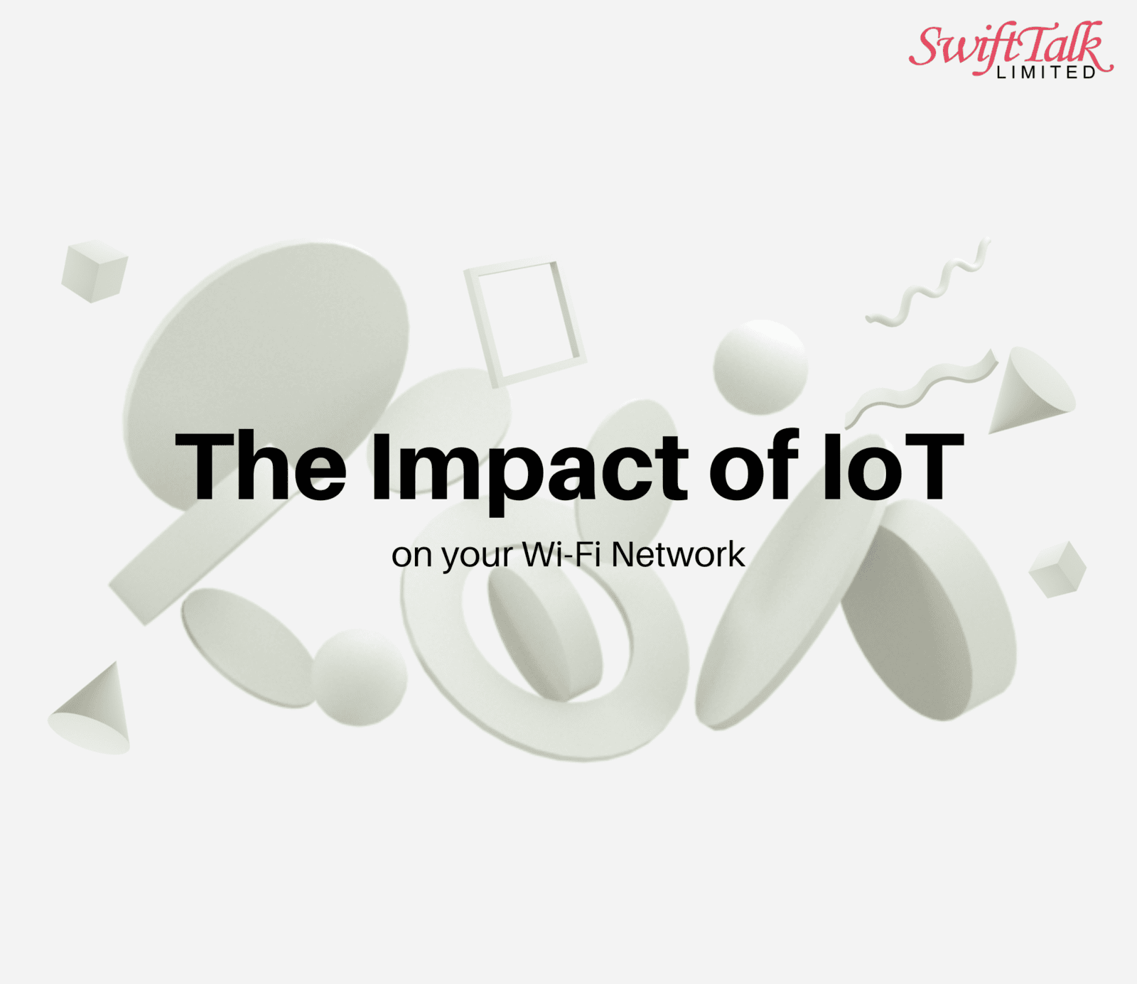The Impact of IoT on Your Wi-Fi Network